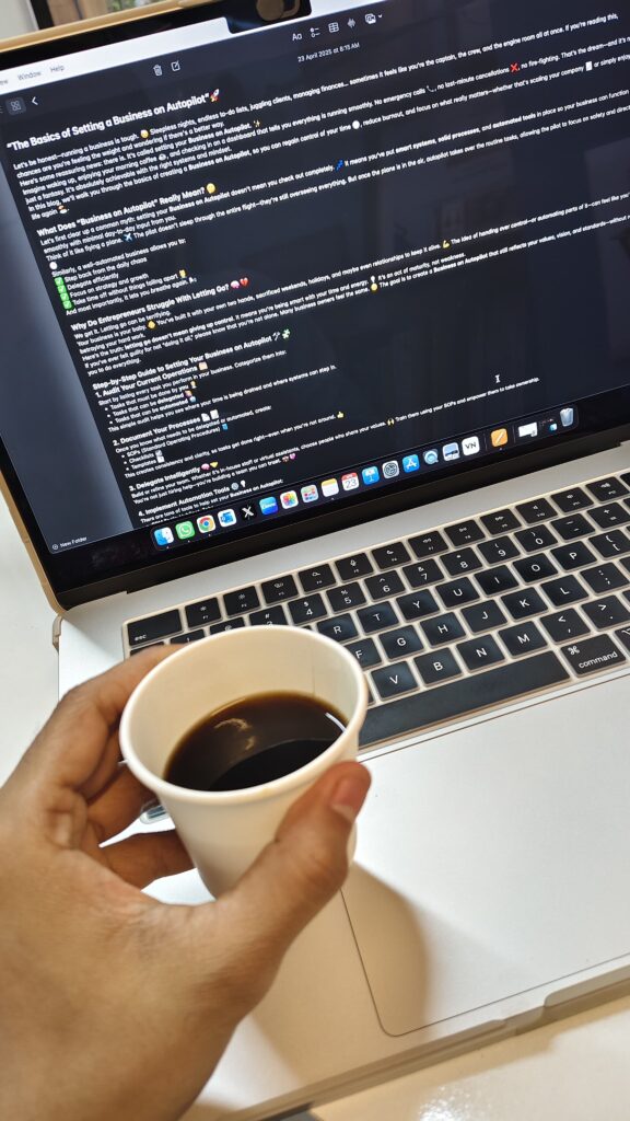 “The Basics of Setting a Business on Autopilot”🚀